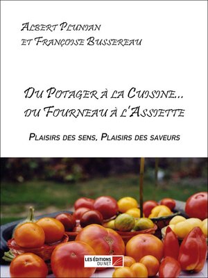 cover image of Du Potager à la Cuisine... du Fourneau à l'Assiette